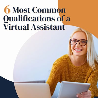 Qualifications of a Virtual Assistant